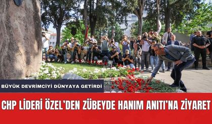 CHP Genel Başkanı Özel'den Zübeyde Hanım Anıtı'na Ziyaret