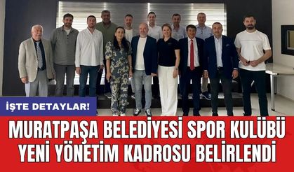 Muratpaşa Belediyesi Spor Kulübü Yeni Yönetim Kadrosu Belirlendi