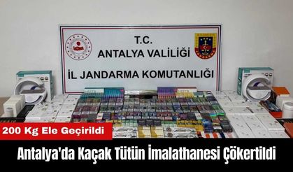 Antalya'da Kaçak Tütün İmalathanesi Çökertildi