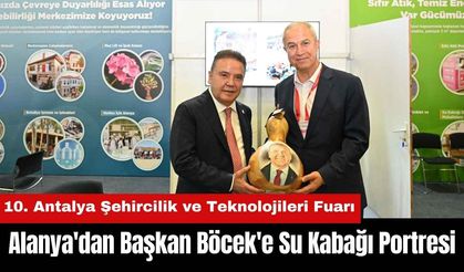 Alanya'dan Başkan Böcek'e Su Kabağı Portresi