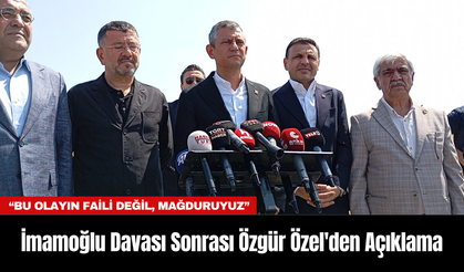İmamoğlu Davası Sonrası Özgür Özel'den Açıklama: “Bu Olayın Faili Değil, Mağduruyuz”