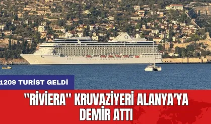 "Riviera" kruvaziyeri Alanya'ya demir attı: 1209 turist geldi