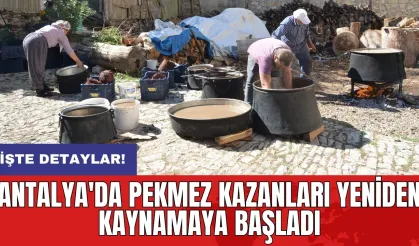 Antalya'da pekmez kazanları yeniden kaynamaya başladı