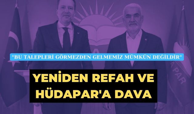 HÜDAPAR ve Yeniden Refah Partisi yöneticilerine suç duyurusu