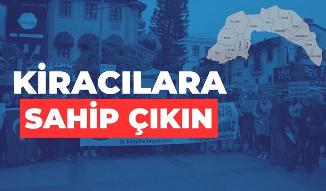 “Kiracılara sahip çıkın”