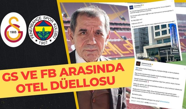 Galatasaray ve Fenerbahçe arasında “otel düellosu”