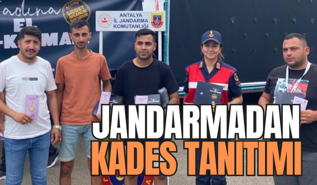 Antalya'da Jandarma'dan KADES seferberliği