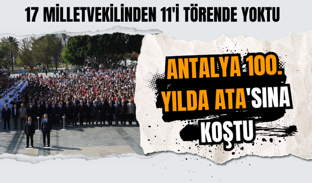 Antalya 100. yılda Atası'nın huzurunda