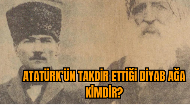 Meclisin ilk milletvekili Diyap Ağa kimdir?