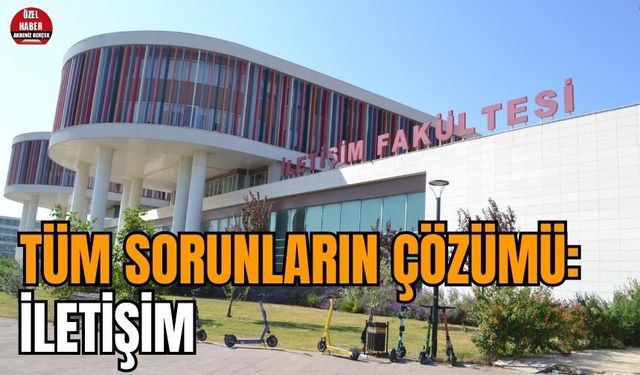 Tüm sorunların çözümü: İletişim