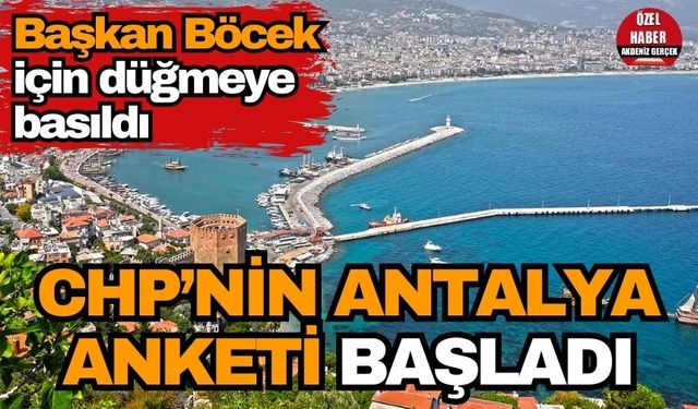 CHP Antalya’da ankete başladı