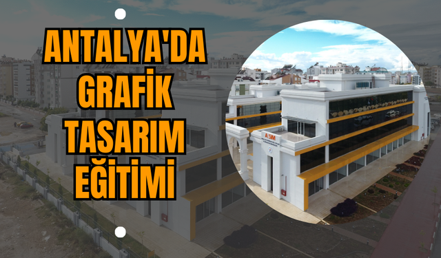 Antalya'da Grafik Tasarım Eğitimi