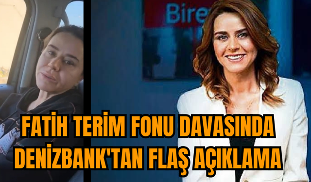 Fatih Terim Fonu davasında Denizbank'tan flaş açıklama!