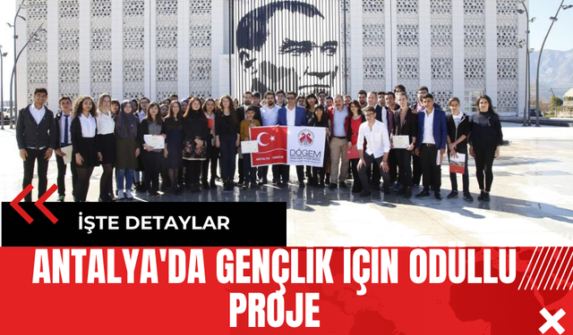 Antalya'da Gençlik İçin Ödüllü Proje