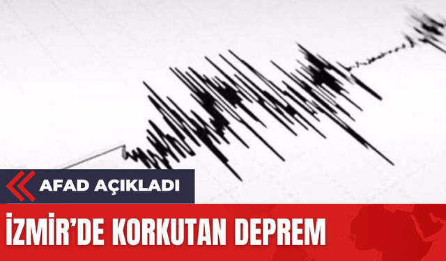 Son Dakika İzmir'de Deprem Oldu!