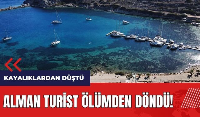 Alman turist ölümden döndü