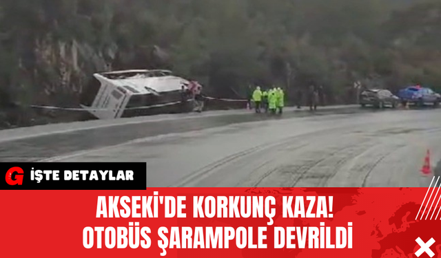 Akseki'de Korkunç Kaza! Otobüs Şarampole Devrildi