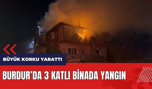 Burdur'da 3 katlı binada yangın