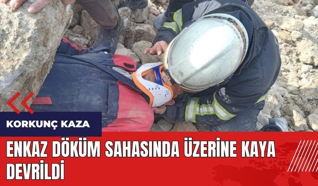 Enkaz döküm sahasında üzerine kaya devrildi