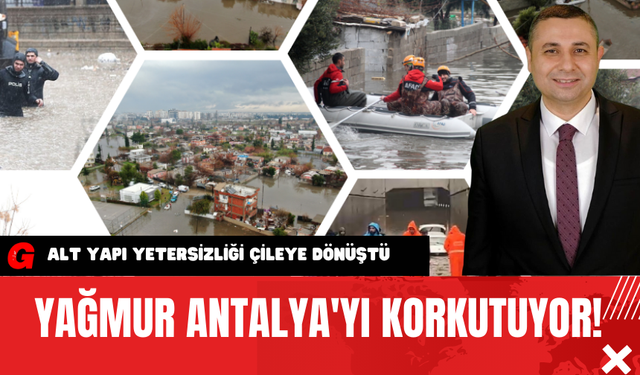 Yağmur Antalya'yı Korkutuyor!