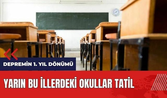 Yarın bu illerdeki okullar tatil!