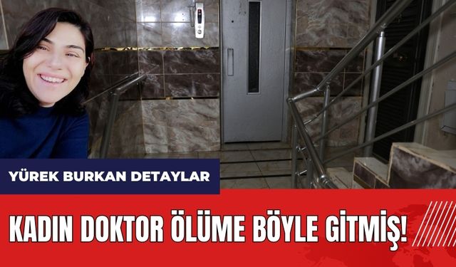 Adana'da kadın doktor ölüme böyle gitmiş!