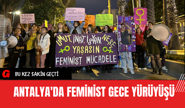 Antalya'da  Feminist Gece Yürüyüşü
