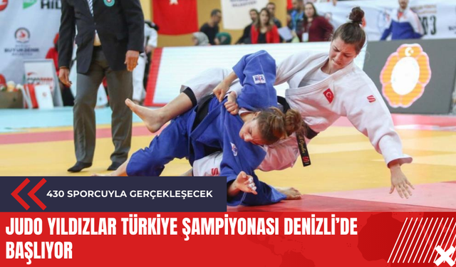 Judo Yıldızlar Türkiye Şampiyonası Denizli’de başlıyor