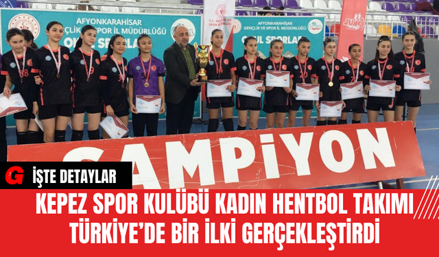 Kepez Spor Kulübü Kadın Hentbol Takımı Türkiye’de Bir İlki Gerçekleştirdi