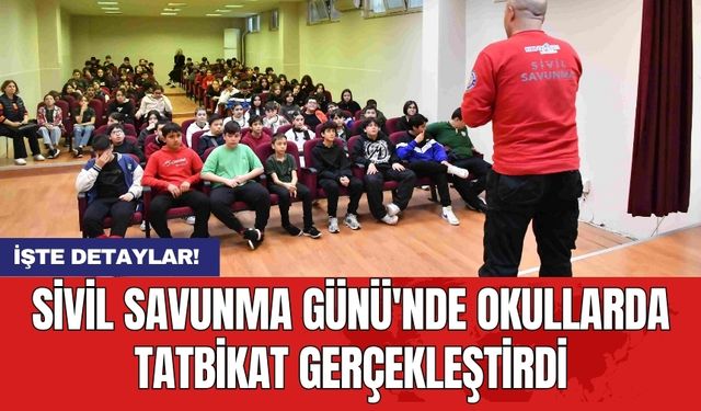 Sivil Savunma Günü'nde okullarda tatbikat gerçekleştirdi