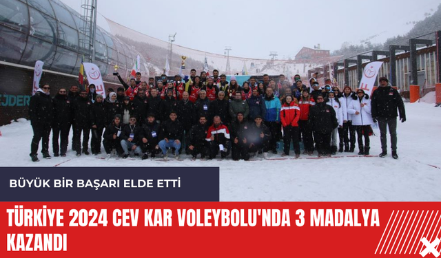 Türkiye 2024 CEV Kar Voleybolu'nda 3 madalya kazandı