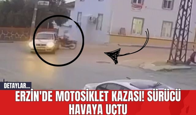 Erzin'de Motosiklet Kazası! Sürücü Havaya Uçtu