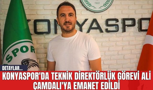Konyaspor'da Teknik Direktörlük Görevi Ali Çamdalı'ya Emanet Edildi