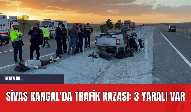 Sivas Kangal'da Trafik Kazası: 3 Yaralı Var