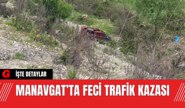Manavgat’ta Feci Trafik Kazası