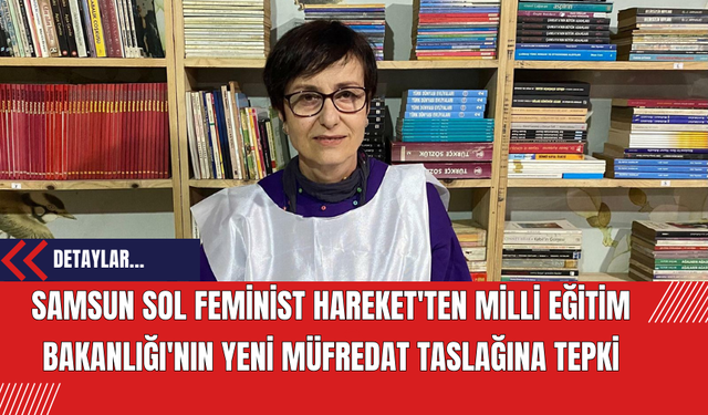 Samsun Sol Feminist Hareket'ten Milli Eğitim Bakanlığı'nın Yeni Müfredat Taslağına Tepki