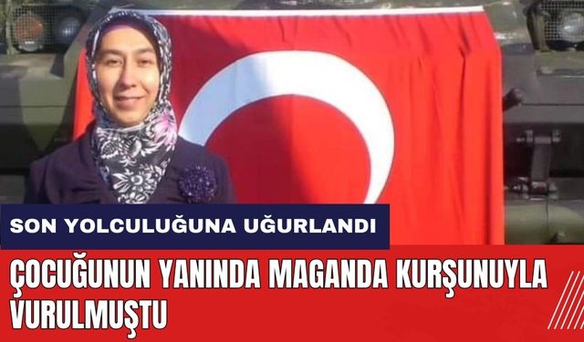 Adana'da çocuğunun yanında maganda kurşunuyla vurulan kadın defnedildi