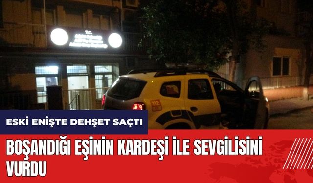 Adana'da eski enişte dehşet saçtı! Baldızını ile sevgilisini vurdu