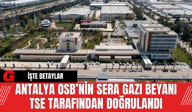 Antalya OSB’nin Sera Gazı Beyanı TSE Tarafından Doğrulandı
