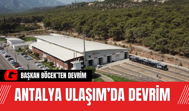 Antalya Ulaşım’da Devrim