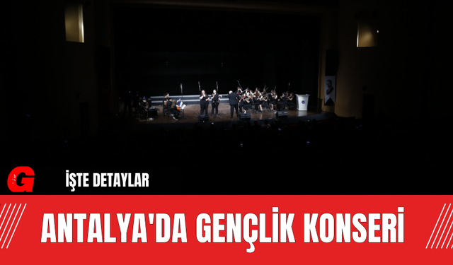 Antalya'da Gençlik Konseri