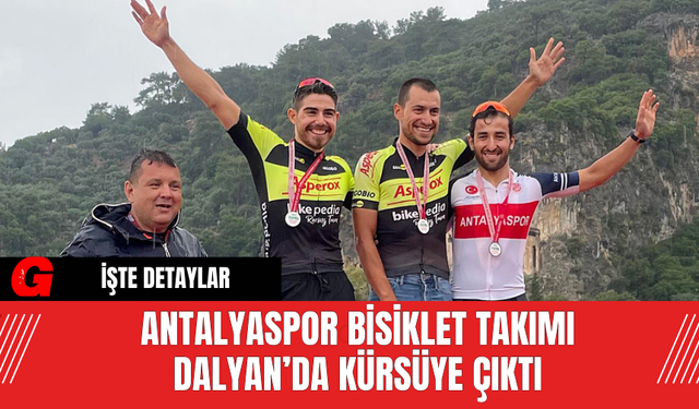 Antalyaspor Bisiklet Takımı Dalyan’da Kürsüye Çıktı