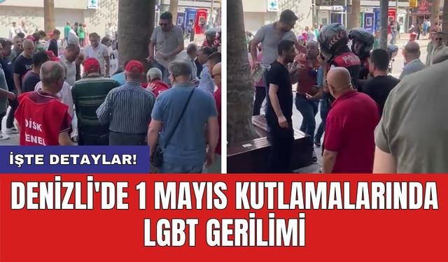 Denizli'de 1 Mayıs kutlamalarında LGBT gerilimi