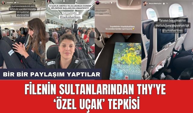 Filenin Sultanlarından THY'ye ‘Özel Uçak’ Tepkisi