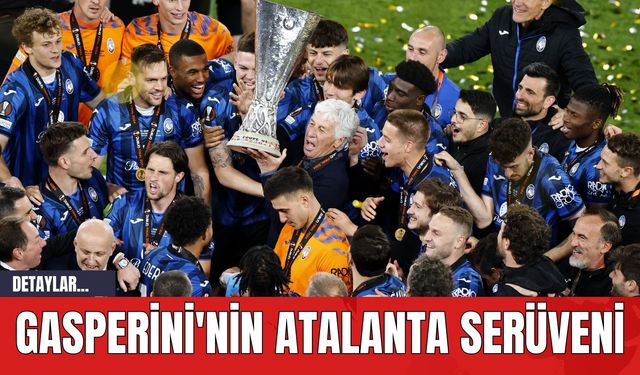 Gasperini'nin Atalanta Serüveni