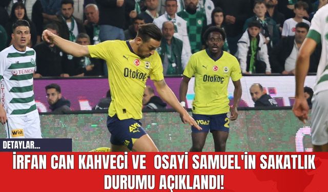Fenerbahçe’den Kahveci ve Samuel açıklaması