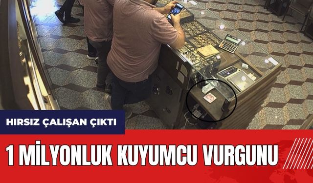 Hatay'da 1 milyonluk kuyumcu vurgunu! Hırsız çalışan çıktı