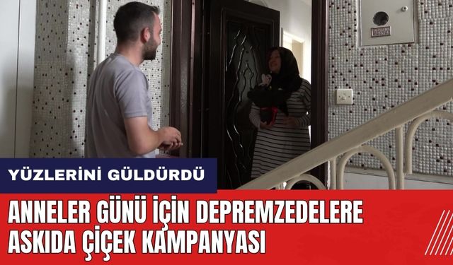 Hatay'da Anneler Günü için depremzedelere Askıda Çiçek kampanyası