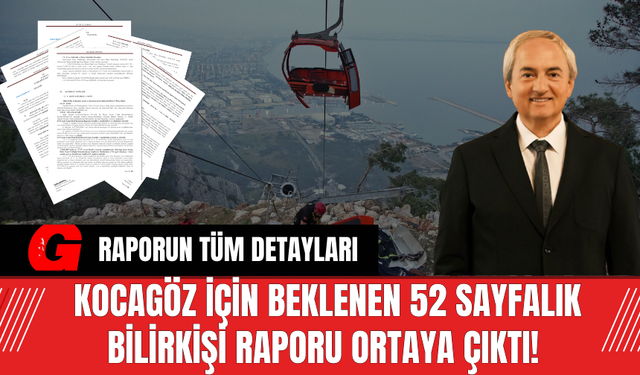 Mesut Kocagöz İçin Beklenen 52 Sayfalık Bilirkişi Raporu Ortaya Çıktı!