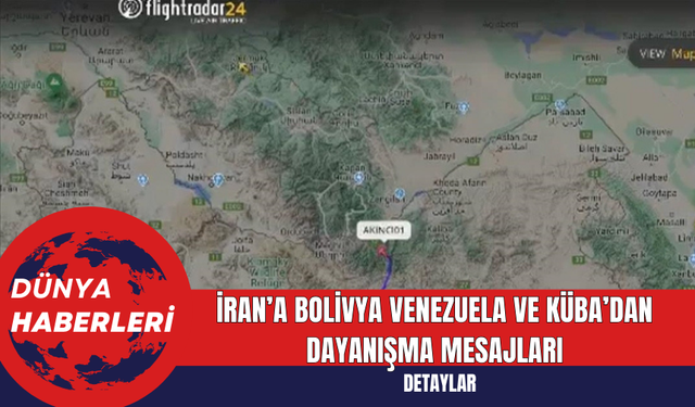 İran’a Bolivya Venezuela ve Küba’dan Dayanışma Mesajları